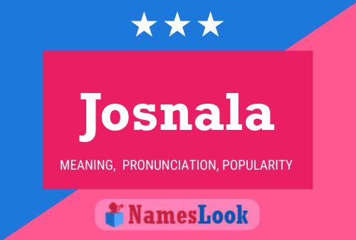 Josnala Name Poster