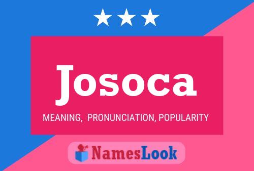 Josoca Name Poster