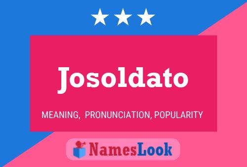 Josoldato Name Poster