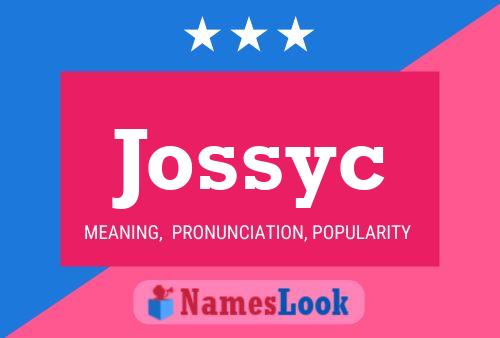 Jossyc Name Poster