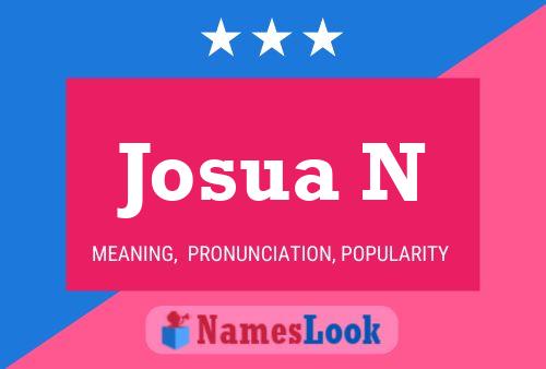 Josua N Name Poster