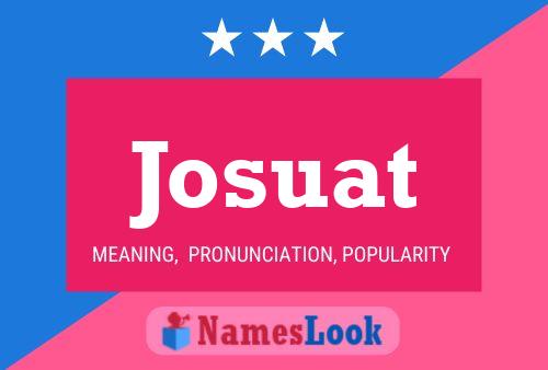 Josuat Name Poster