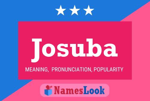 Josuba Name Poster