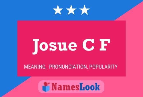 Josue C F Name Poster