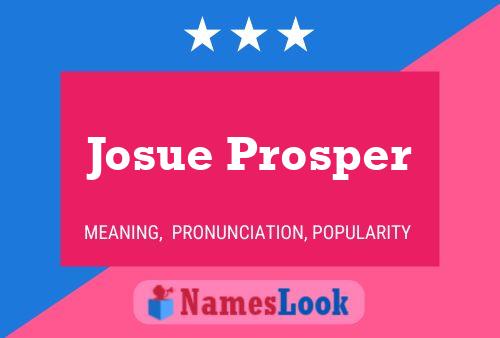 Josue Prosper Name Poster