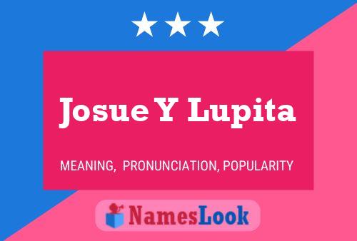 Josue Y Lupita Name Poster