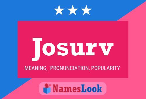 Josurv Name Poster