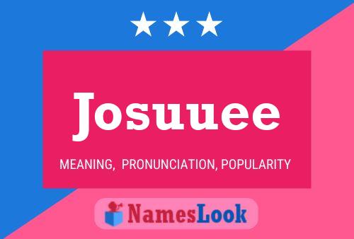 Josuuee Name Poster