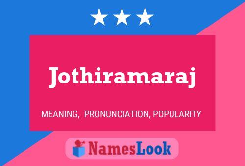 Jothiramaraj Name Poster