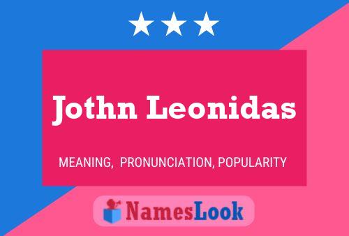 Jothn Leonidas Name Poster