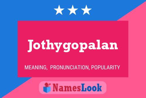 Jothygopalan Name Poster