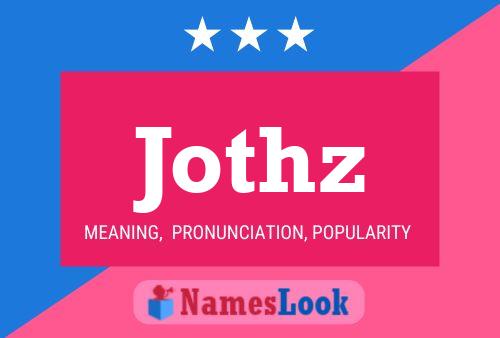 Jothz Name Poster