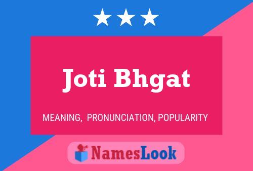 Joti Bhgat Name Poster