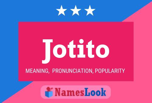 Jotito Name Poster