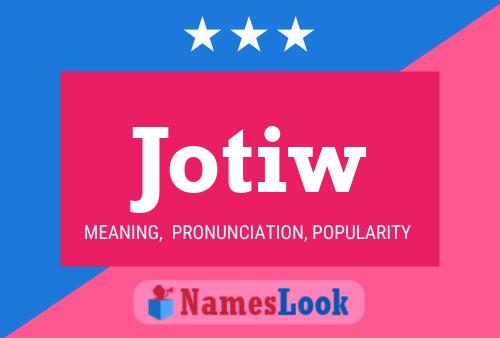 Jotiw Name Poster