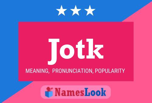 Jotk Name Poster