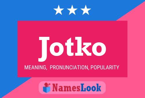 Jotko Name Poster