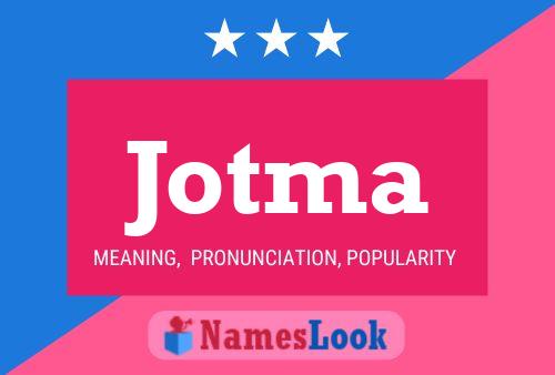 Jotma Name Poster