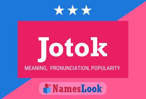 Jotok Name Poster