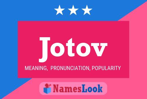 Jotov Name Poster