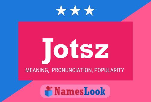 Jotsz Name Poster