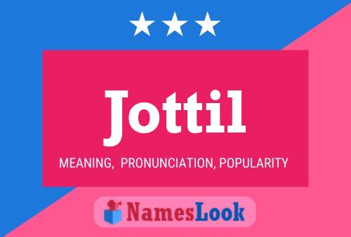 Jottil Name Poster