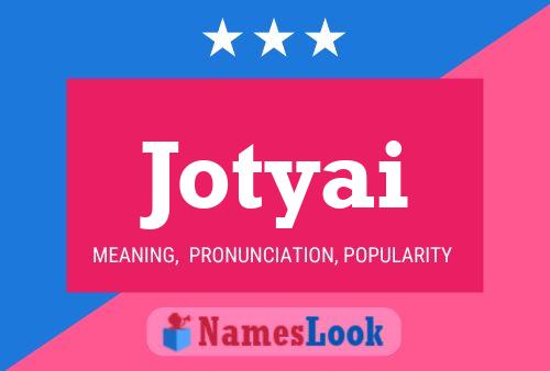 Jotyai Name Poster