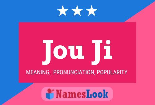 Jou Ji Name Poster