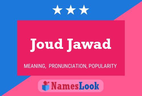 Joud Jawad Name Poster