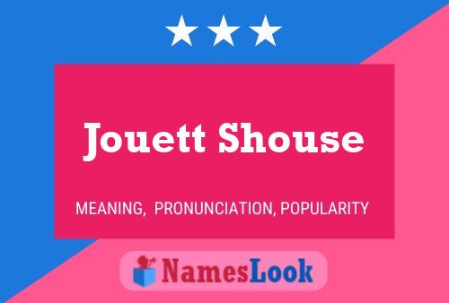 Jouett Shouse Name Poster