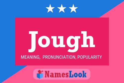 Jough Name Poster