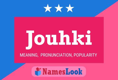 Jouhki Name Poster