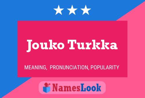 Jouko Turkka Name Poster