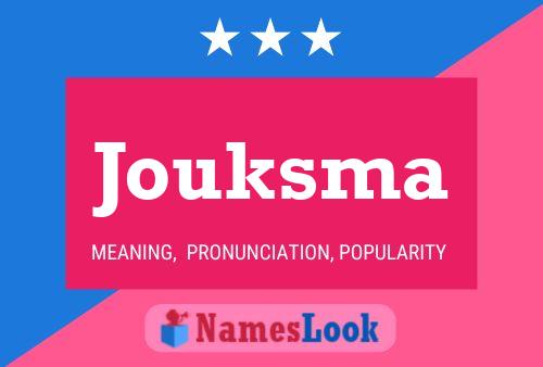 Jouksma Name Poster