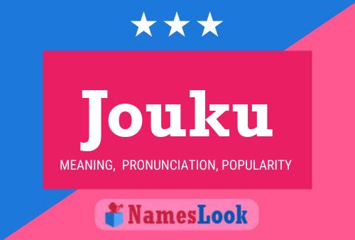 Jouku Name Poster