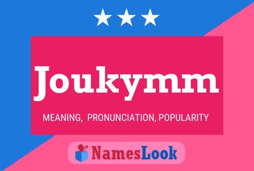 Joukymm Name Poster