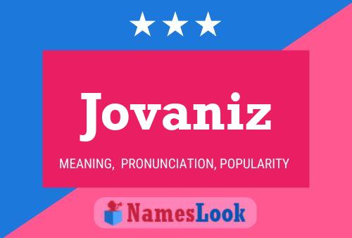 Jovaniz Name Poster