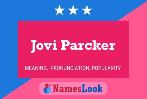 Jovi Parcker Name Poster