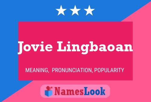 Jovie Lingbaoan Name Poster