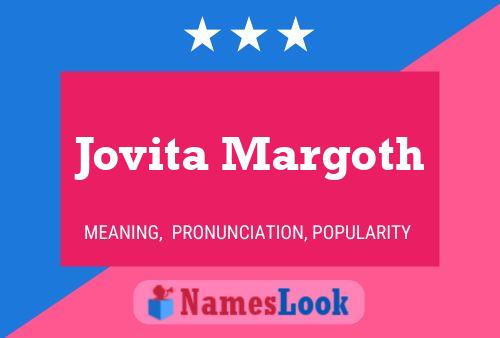 Jovita Margoth Name Poster