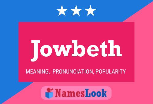 Jowbeth Name Poster