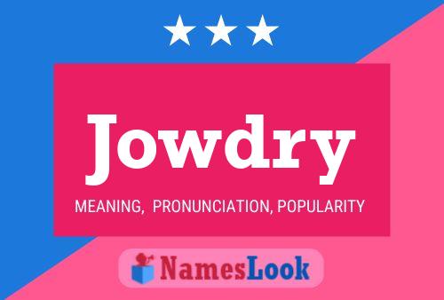 Jowdry Name Poster