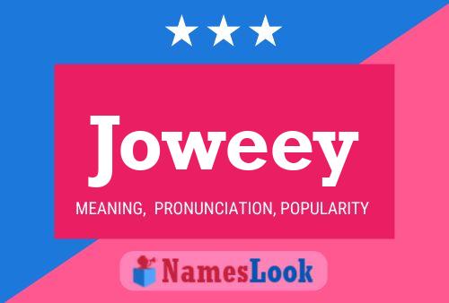 Joweey Name Poster