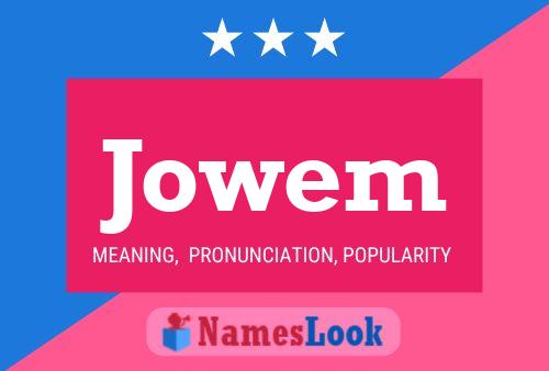 Jowem Name Poster