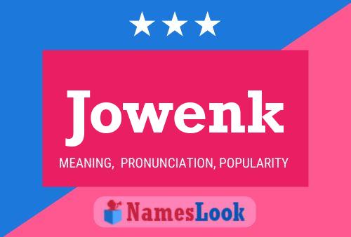 Jowenk Name Poster