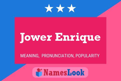 Jower Enrique Name Poster