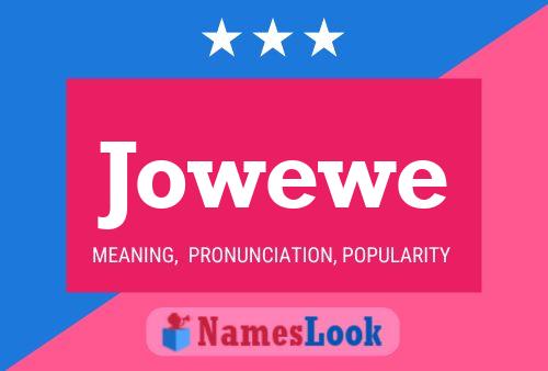 Jowewe Name Poster