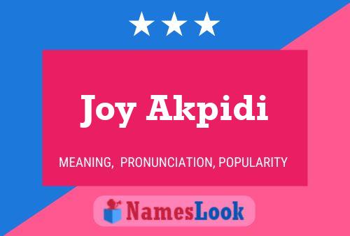 Joy Akpidi Name Poster