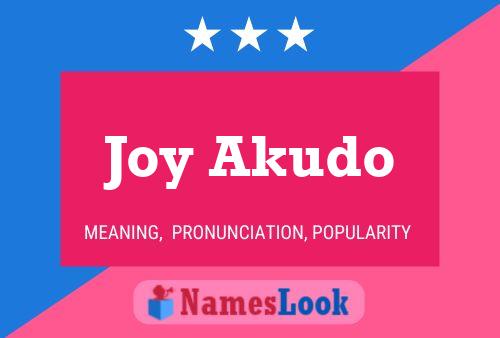 Joy Akudo Name Poster