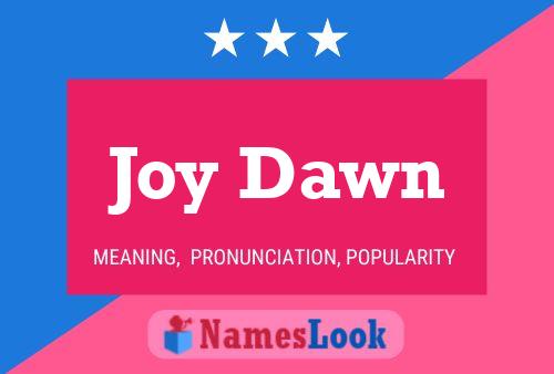 Joy Dawn Name Poster